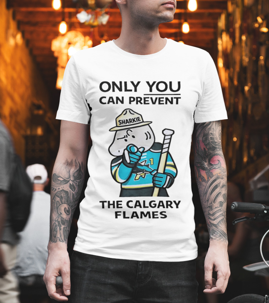 San Jose Sharks Sharkie Only You Can Prevent the Calgary Flames T-Shirt