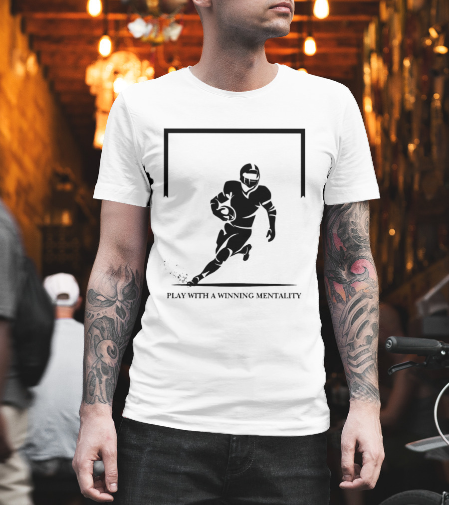 American Rugby Union Play with a Winning Mentality T-Shirt