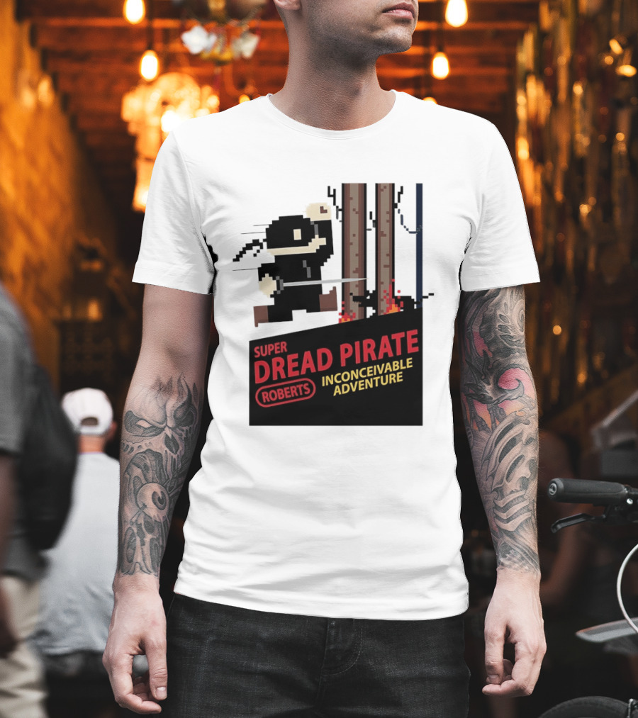 Super Dread Pirate Roberts Inconceivable Adventure The Princess Bride X Super Mario Bros Cartridge T-Shirt