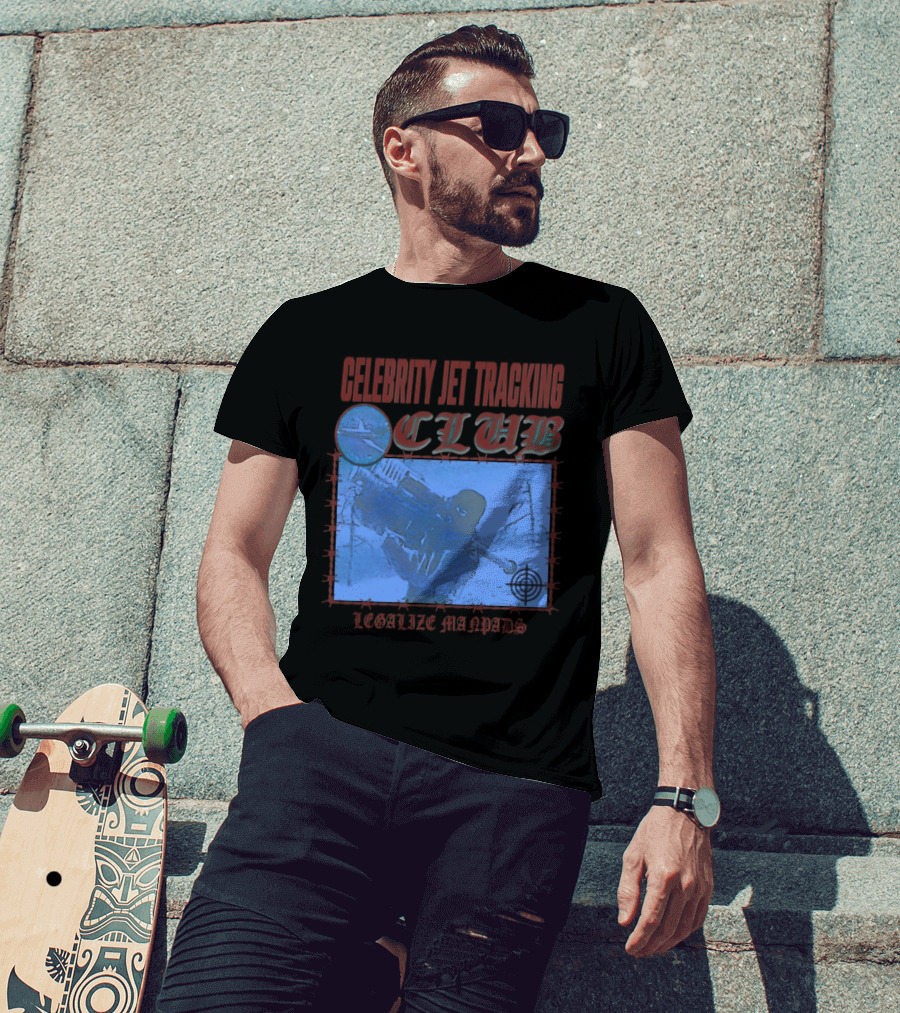Celebrity Jet Tracking Club Legalize Manpads T-Shirt