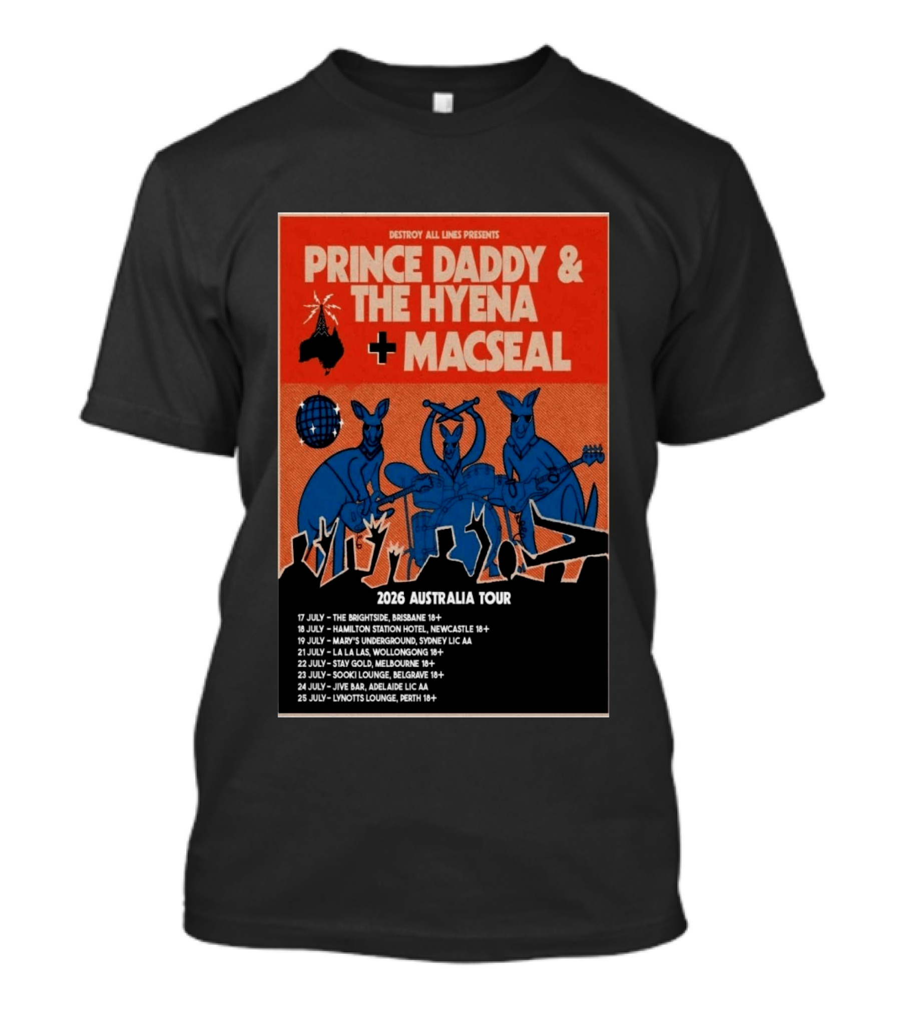 Prince Daddy & The Hyena Macseal 2026 Australia Tour Dates Destroy All Lines Presents T-Shirt