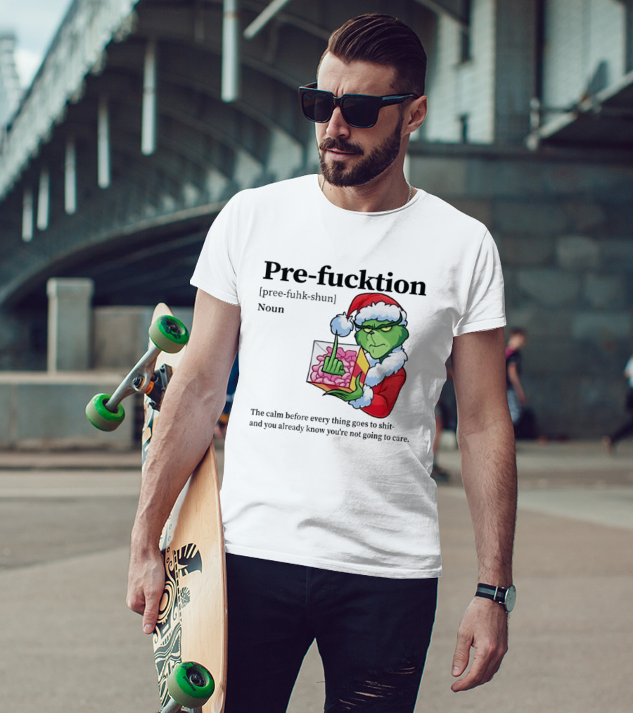 The Grinch Middle Finger Christmas Santa Hat Pre Fucktion Calm Белore Thing Goes To Shit T-Shirt