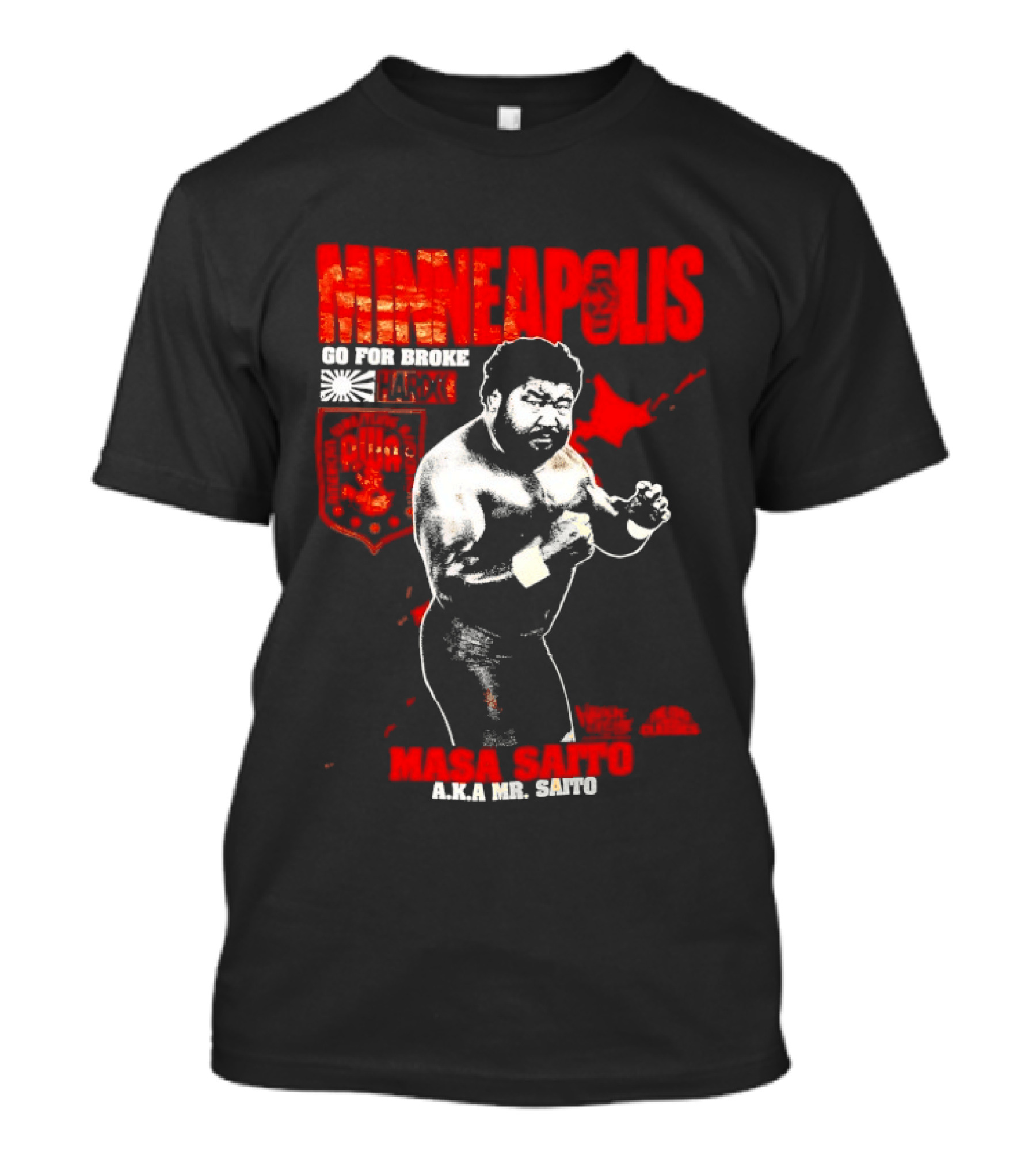 Minneapolis Go For Broke Masa Saito Wrestling Legend Mr Saito T-Shirt