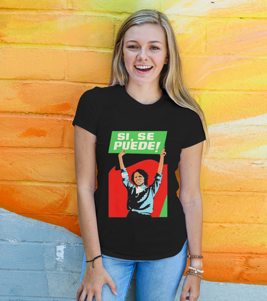 Dolores Huerta Sí Se Puede 2026 T-Shirt