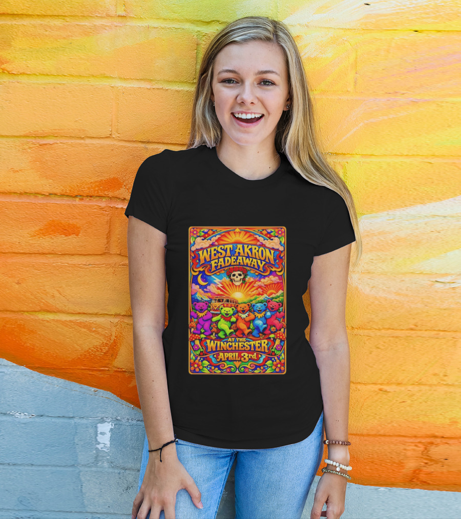West Akron Fadeaway The Winchester Lakewood OH April 3 Grateful Dead Bears T-Shirt