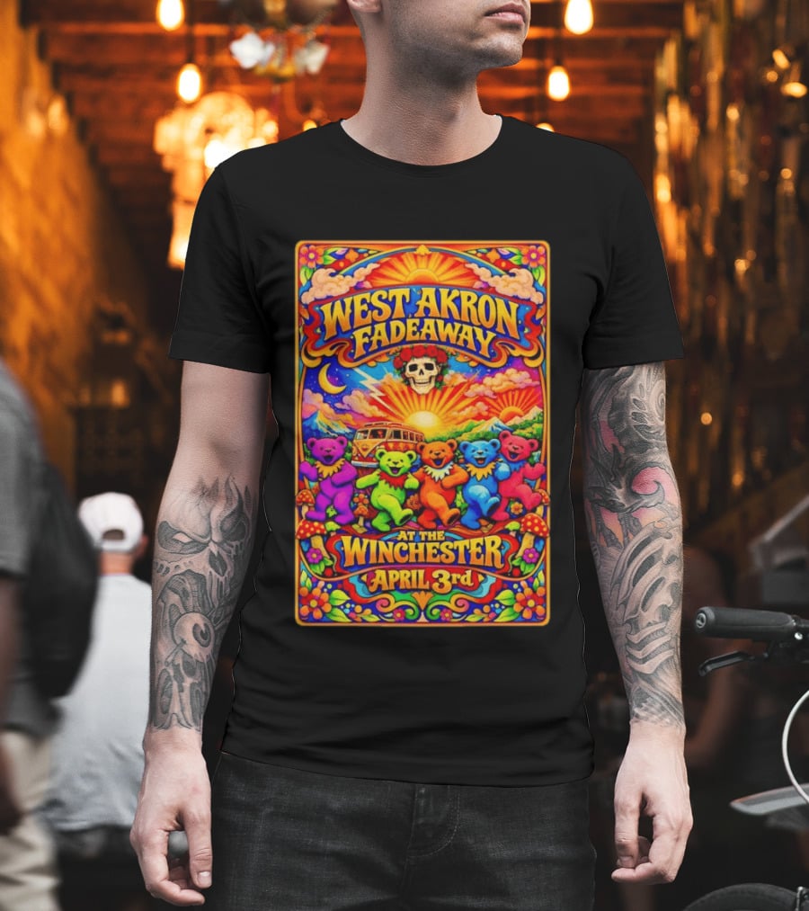West Akron Fadeaway The Winchester Lakewood OH April 3 Grateful Dead Bears T-Shirt