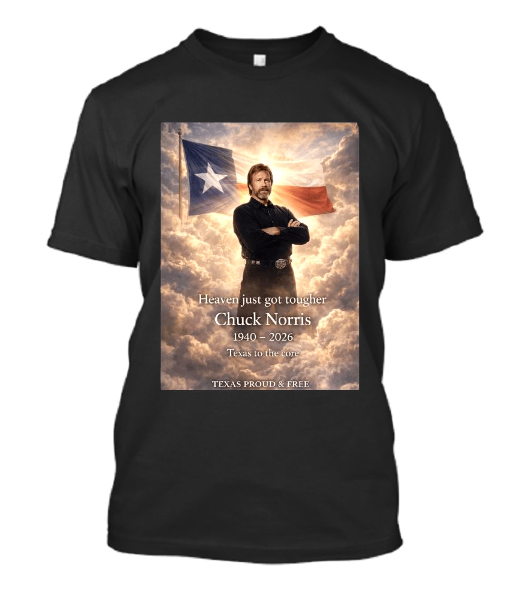 Texas Proud And Free Heaven Just Got Tougher Chuck Norris 1940 2026 Texas To The Core T-Shirt