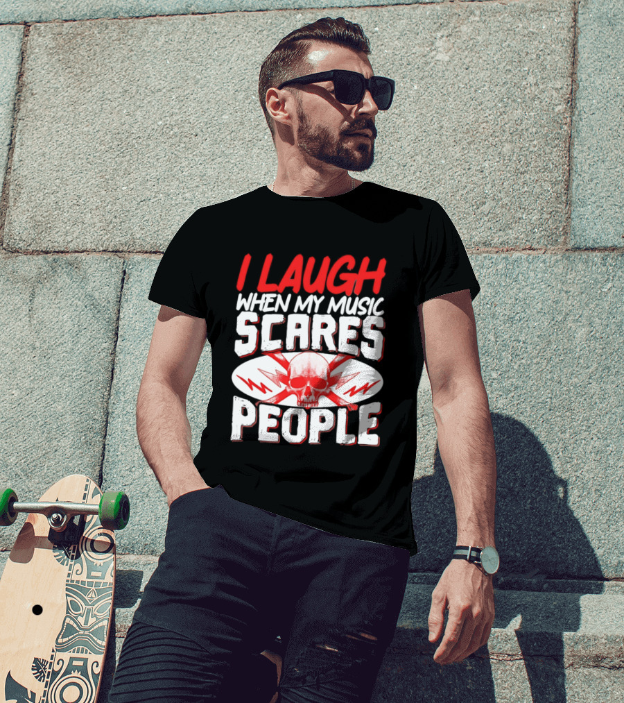 I Laugh When My Music Scares People Skull Lightning T-Shirt
