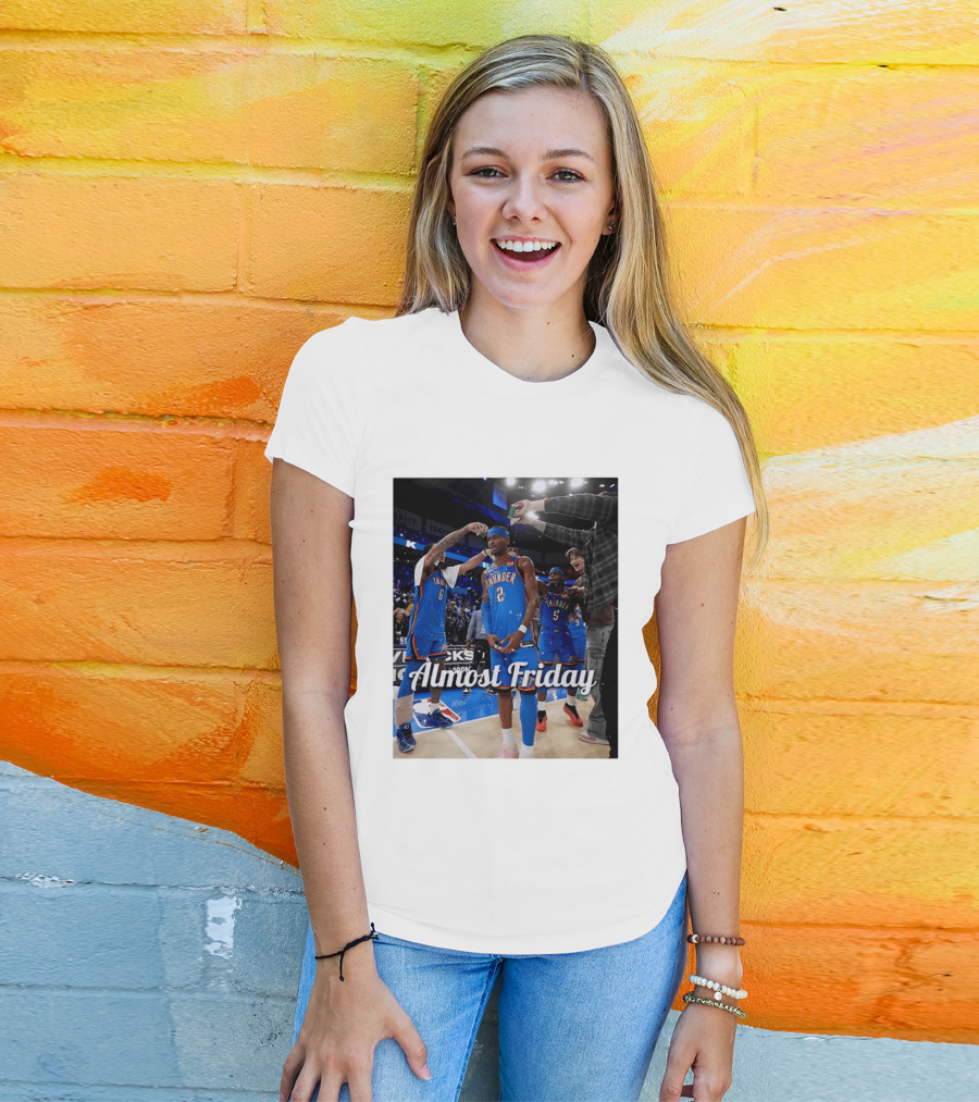 Shai Gilgeous Alexander 2 Oklahoma City Thunder Almost Friday Celebration T-Shirt