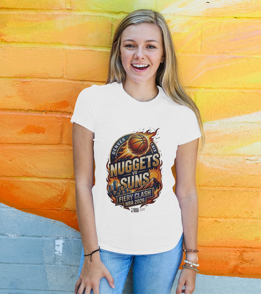 Denver Nuggets Phoenix Suns Fiery Clash NBA 2026 T-Shirt