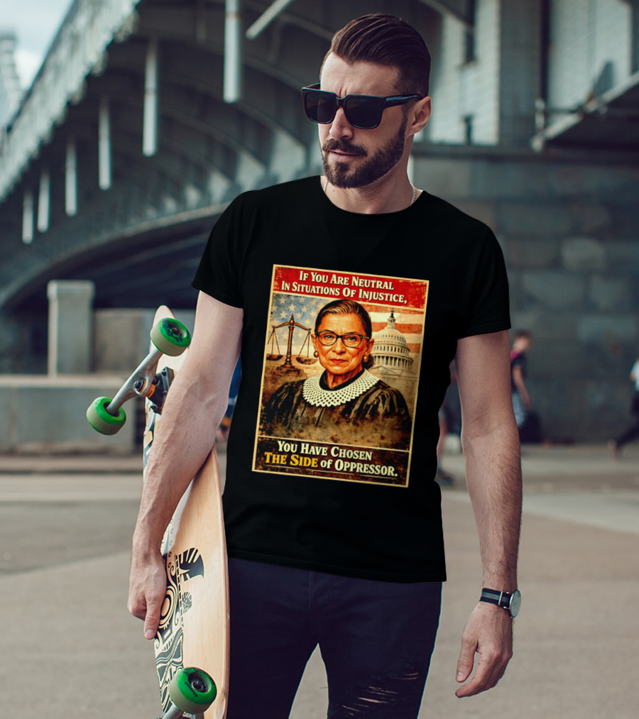 Neutrality In Injustice Oppressor Side Choices With Iconic Justice T-Shirt