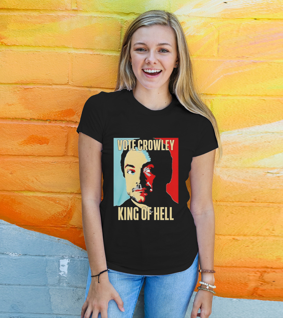 Vote Crowley King Of Hell Supernatural Fan Favorite T-Shirt