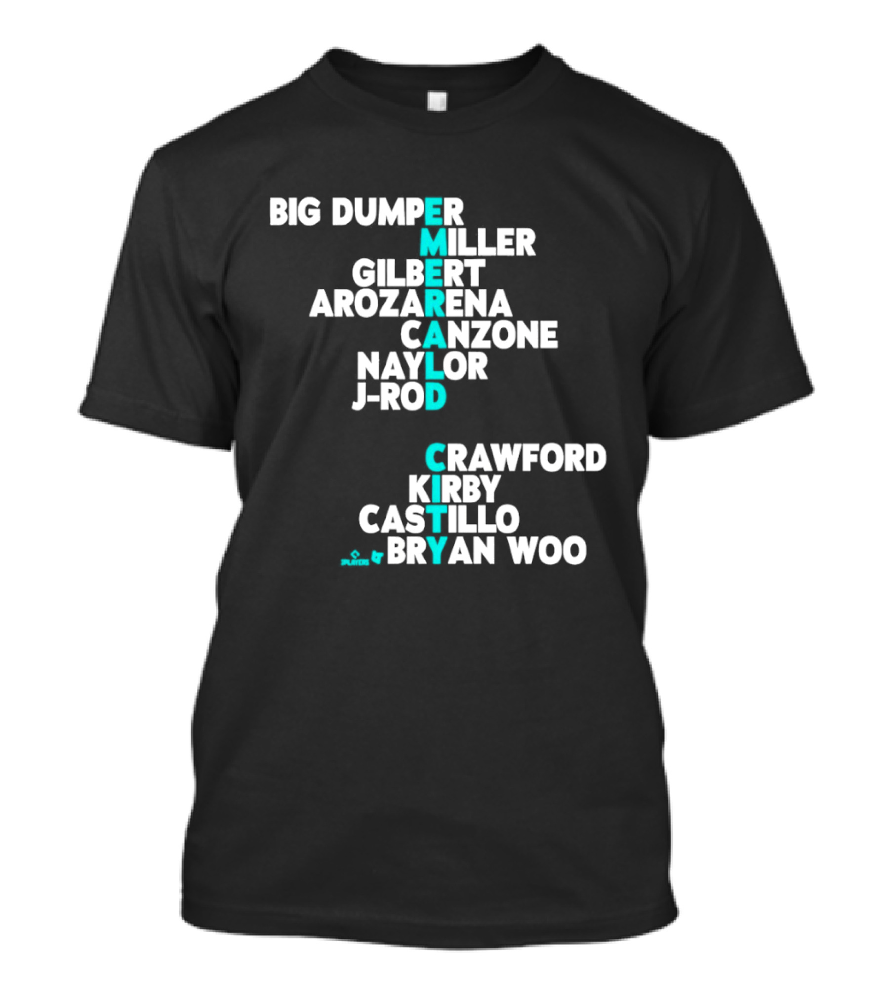 Seattle Baseball Names 2026 Big Dumper Kelenic Gilbert Arozarena Canzone Naylor J Rod Crawford Kirby Castillo Bryan Woo T-Shirt