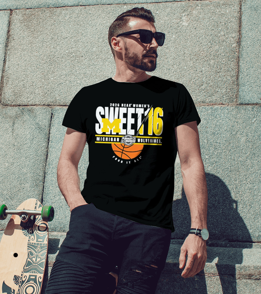 2026 NCAA Women's Sweet 16 Michigan Wolverines Tour It All T-Shirt