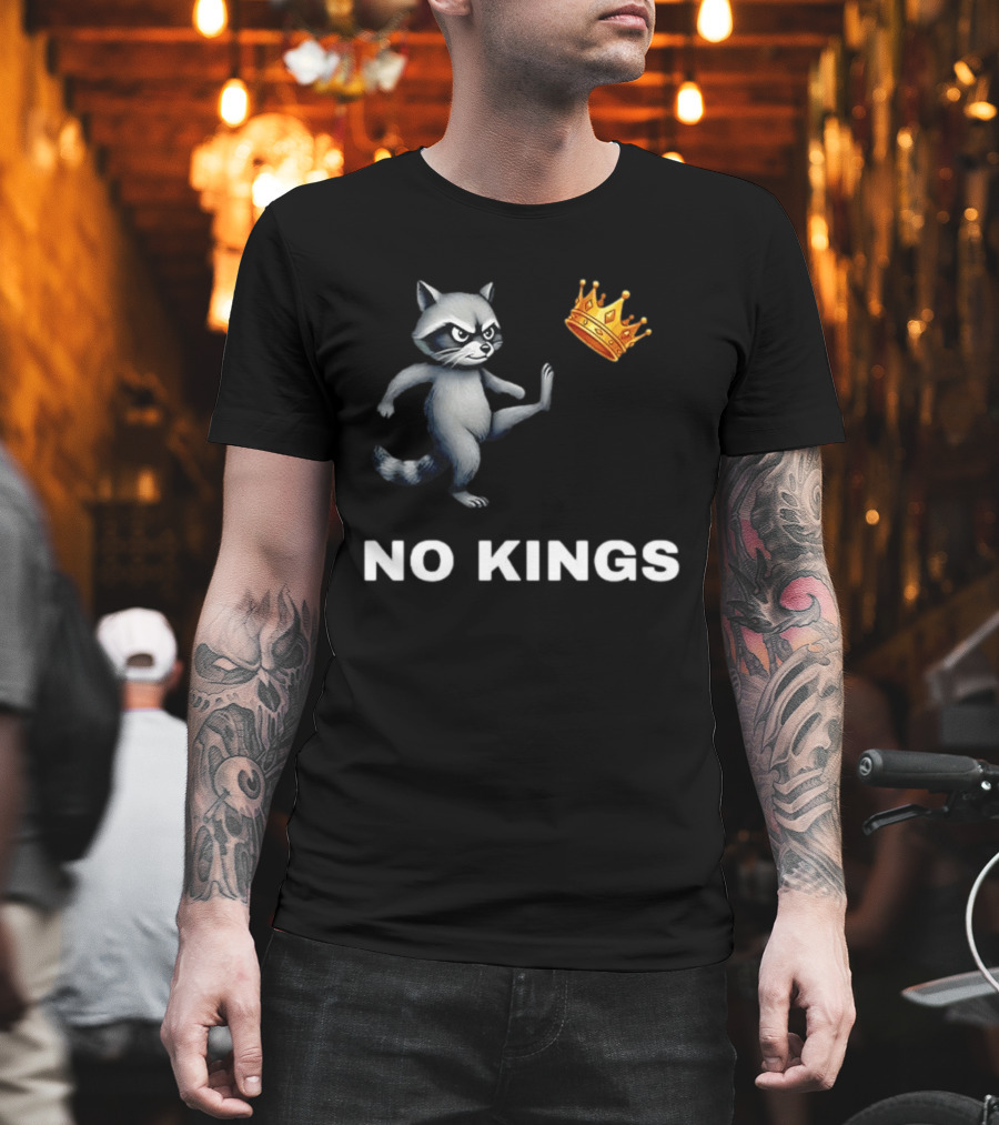 Raccoon Kicking Crown No Kings in America T-Shirt