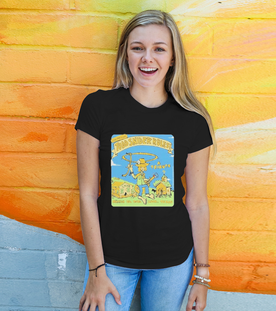 Luck Presents Todd Snider Rules A Tribute March 20 2026 Luck Texas T-Shirt