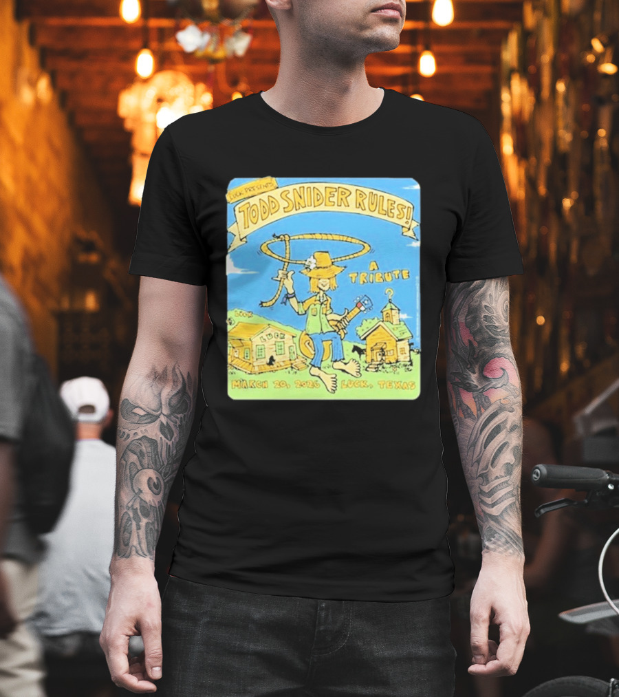 Luck Presents Todd Snider Rules a Tribute March 20 2026 Luck Texas T-Shirt