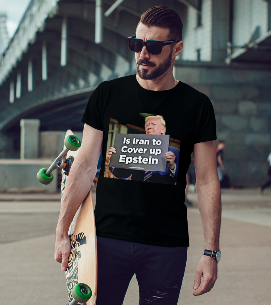 Is Iran To Cover Up Epstein T-Shirt