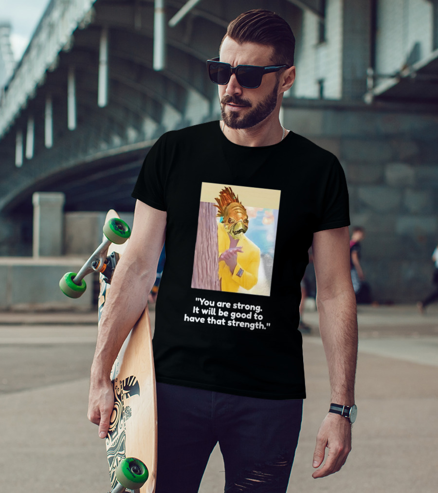 You Are Strong Murloc Character Yellow Suit Memorable Image T-Shirt
