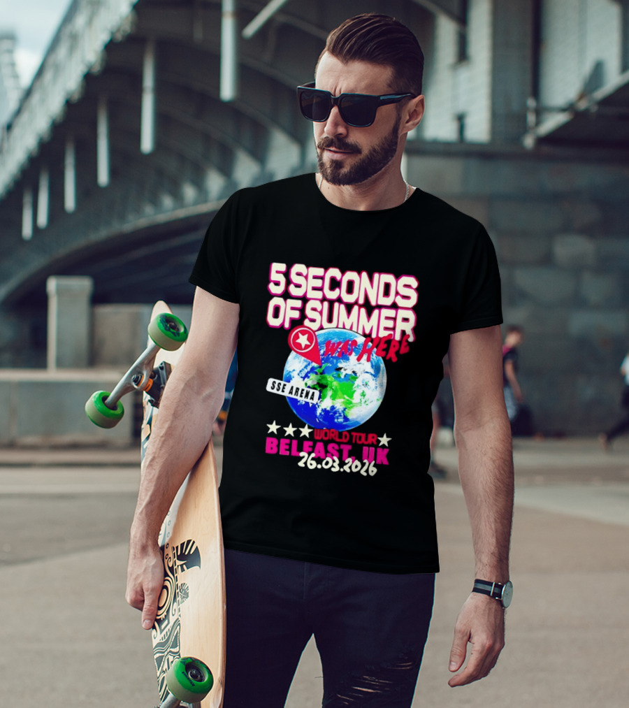 5 Seconds Of Summer SSE Arena Was Here World Tour Belfast UK 26.03.2026 T-Shirt
