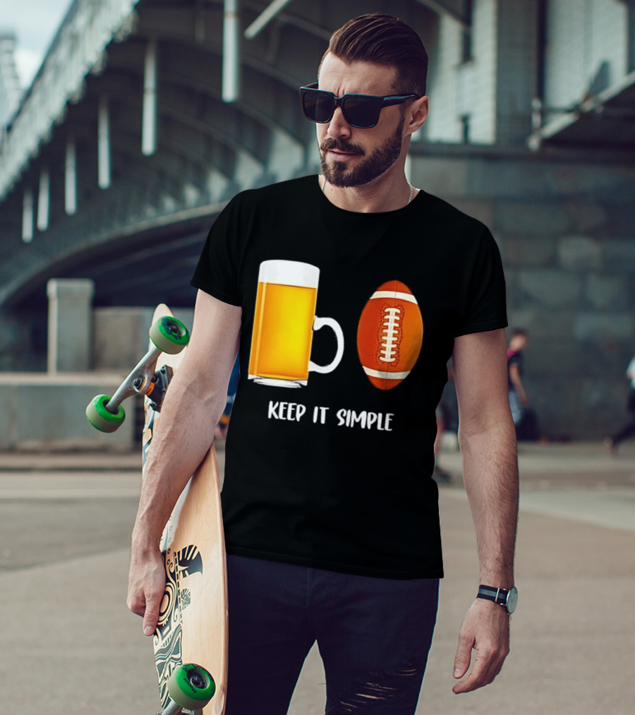 Beer Football Keep It Simple Tailgate Humor T-Shirt