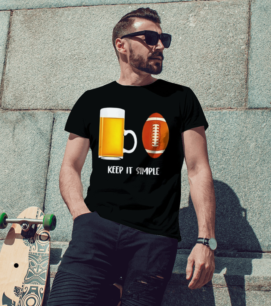 Beer Football Keep It Simple Tailgate Humor T-Shirt