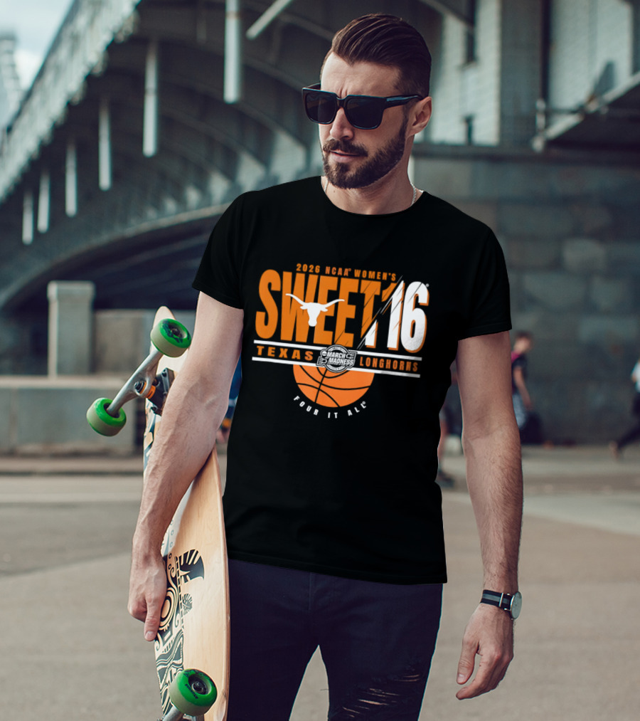 Texas Longhorns 2026 NCAA Women's Sweet 16 March Madness Four It All T-Shirt