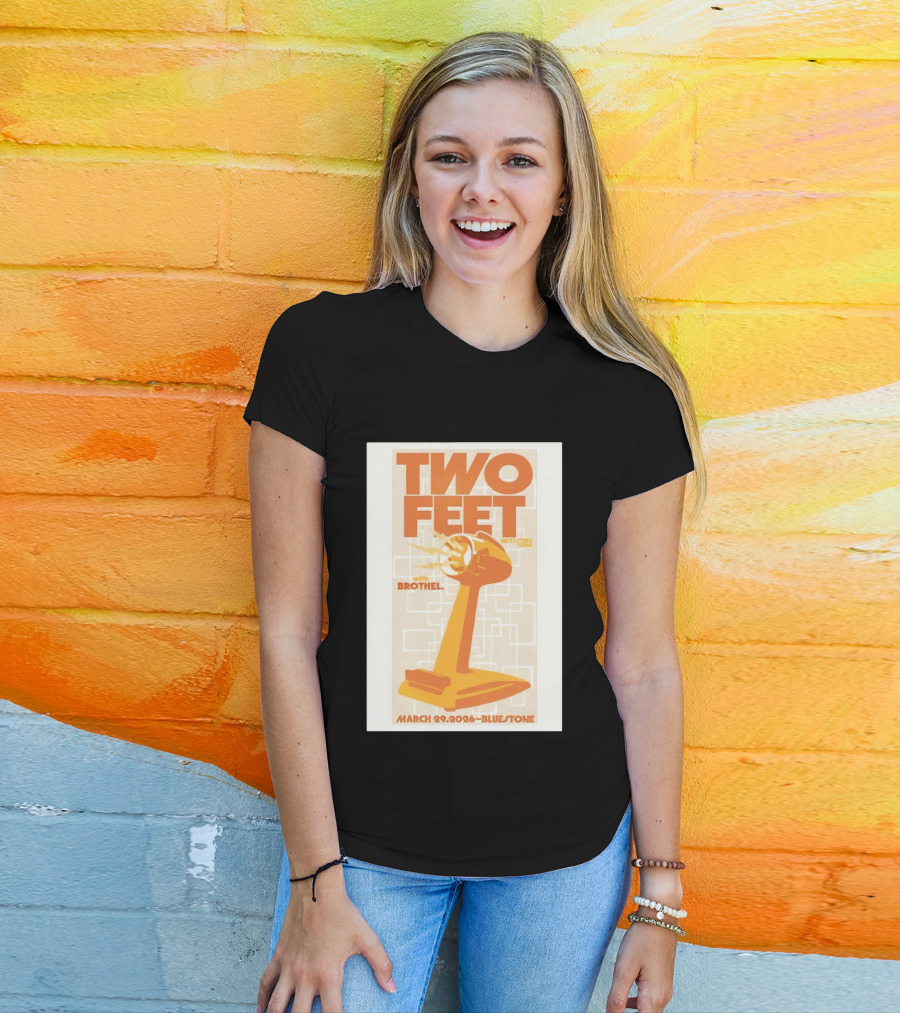 Two Feet Brothel Tour March 29 2026 Bluestone T-Shirt