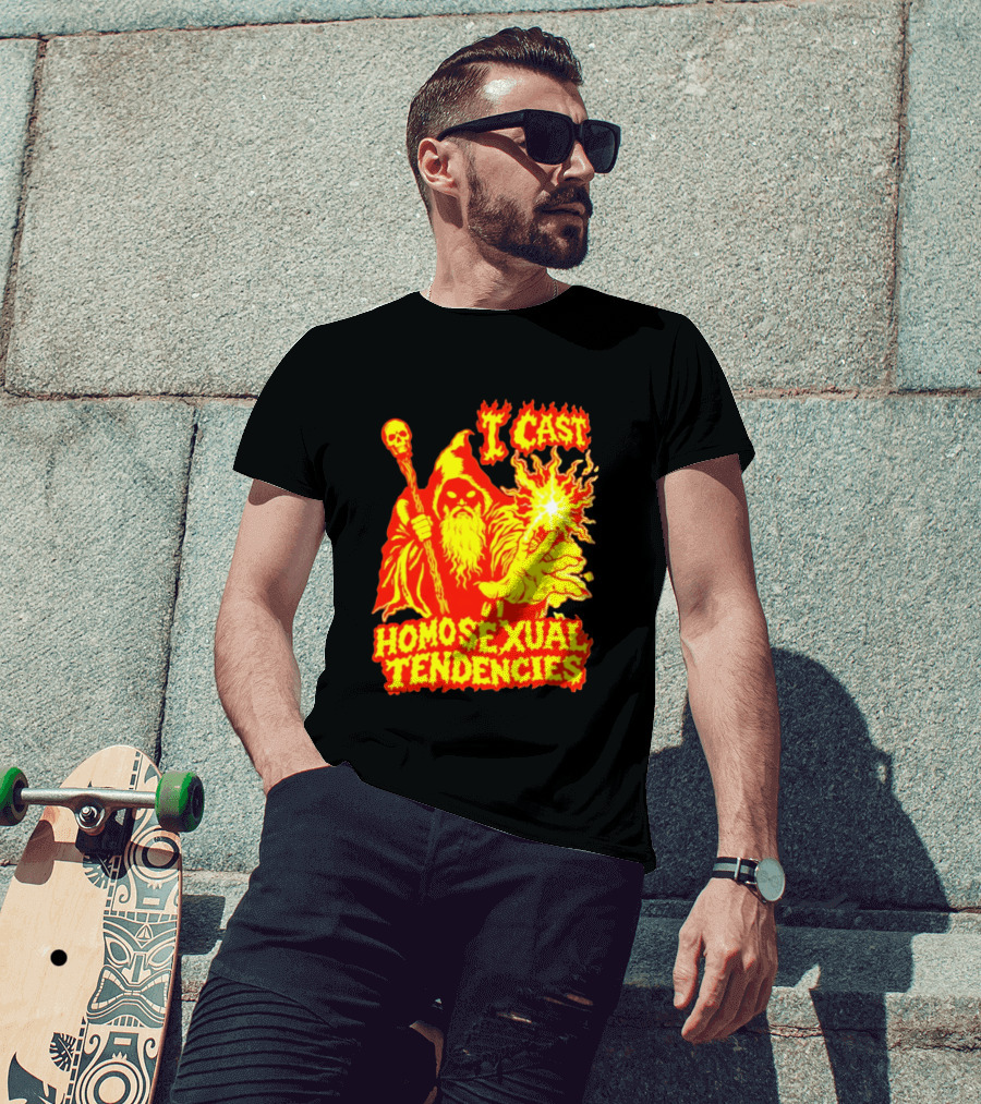 I Cast Homosexual Tendencies Wizard Fire With Staff And Flames T-Shirt