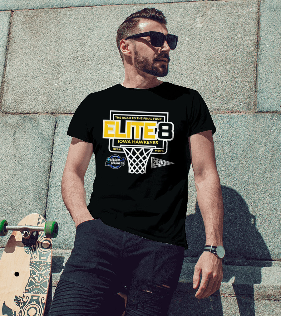 The Road To The Final Four NCAA Men's 2026 Elite Eight Iowa Hawkeyes March Madness T-Shirt