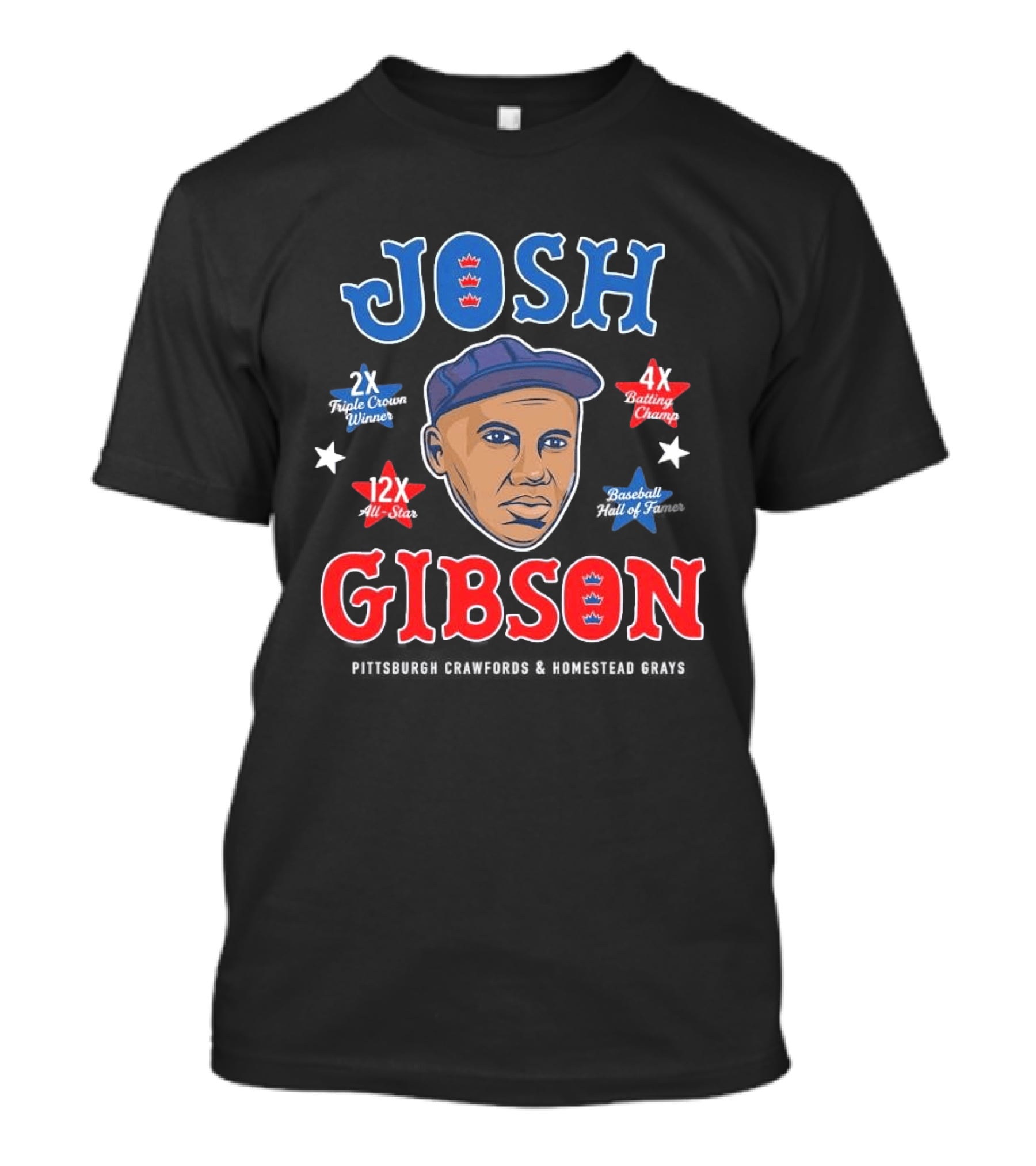 Josh Gibson 2X Triple Crown Winner 12X All Star 4X Batting Champ Baseball Hall Of Fame T-Shirt