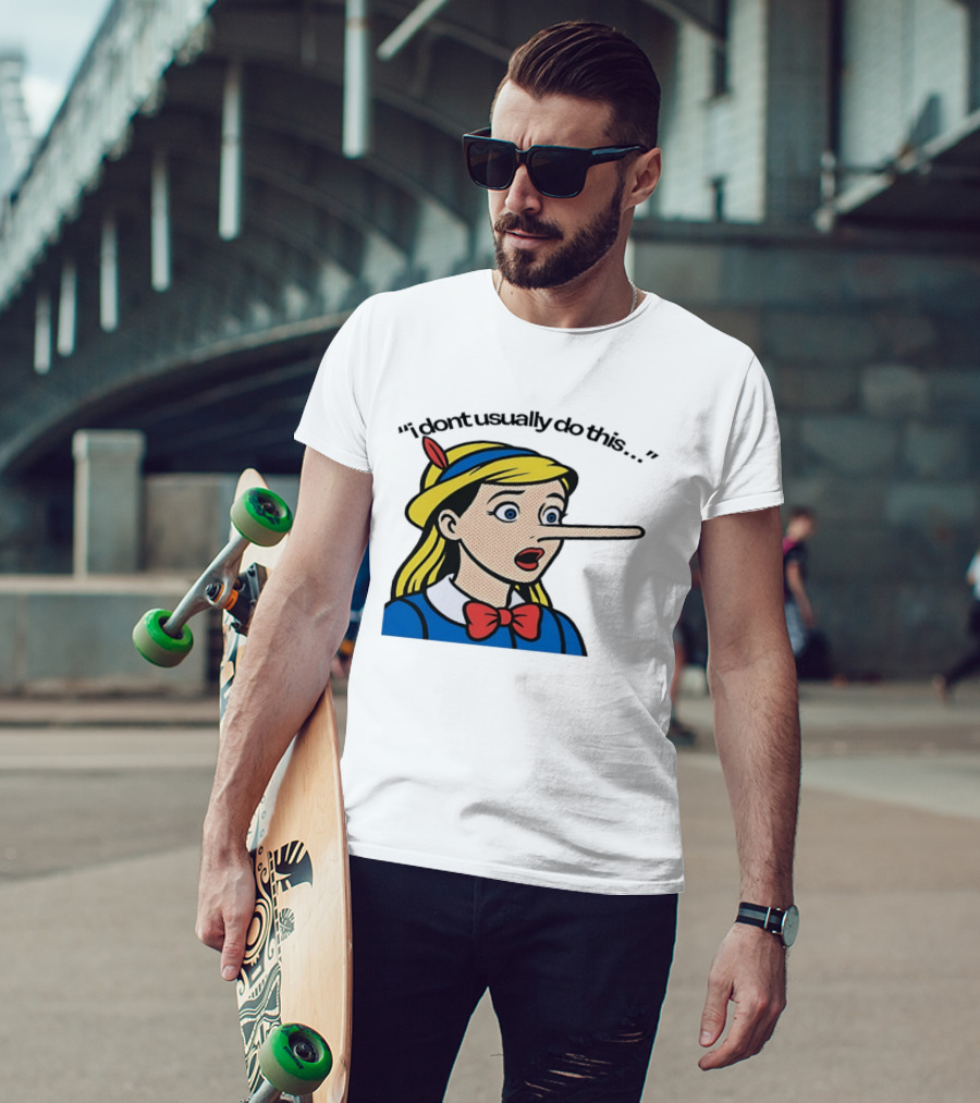 I Don't Usually Do This Cartoon Long Nosed T-Shirt