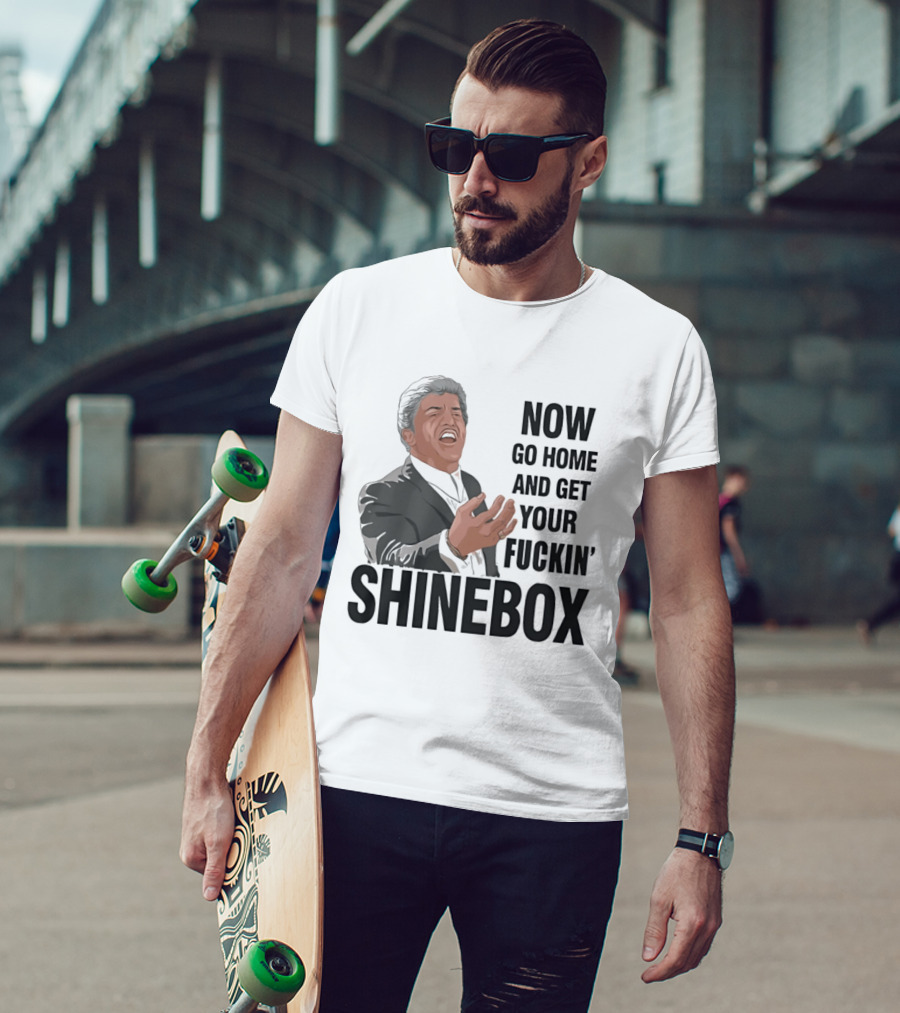 Tommy DeVito Now Go Home And Get Your Fucking Shinebox Iconic Quote Scene T-Shirt