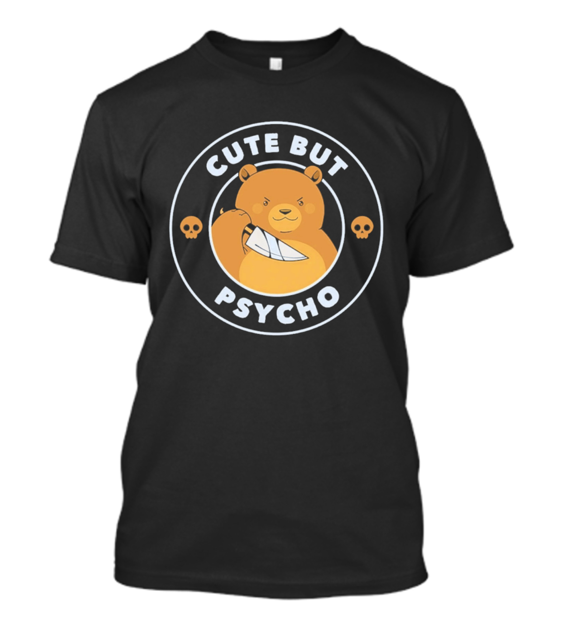 Cute But Psycho Bear Knife Skull T-Shirt