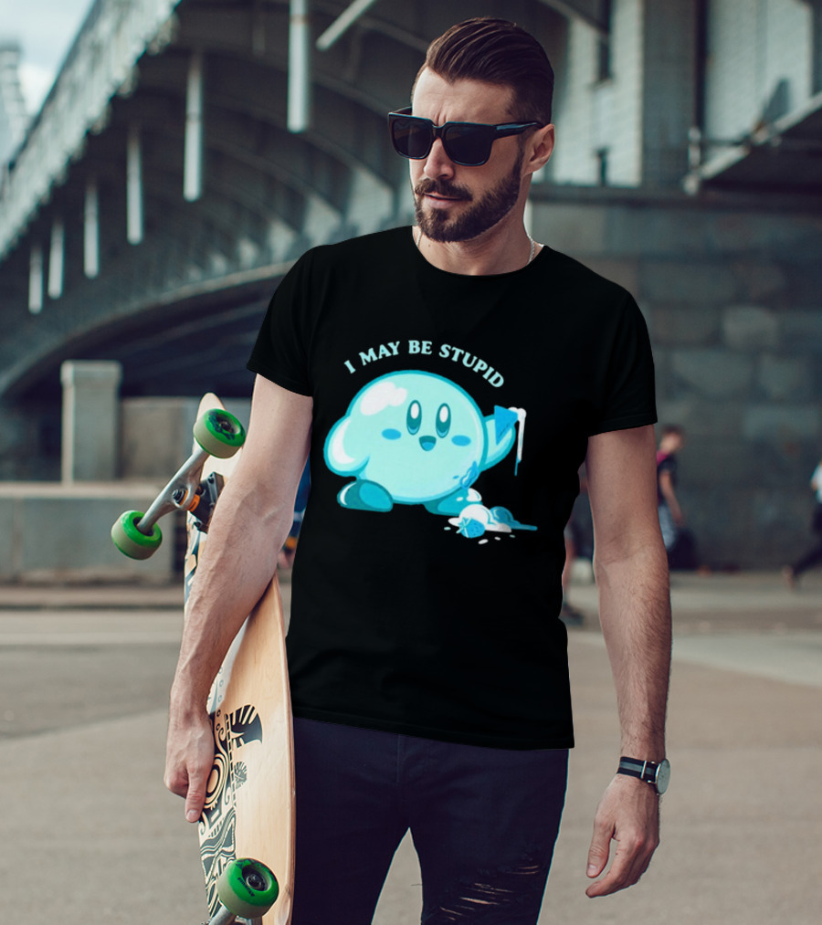 I May Be Stupid Kirby Ice Cream Cake Eating Berry T-Shirt