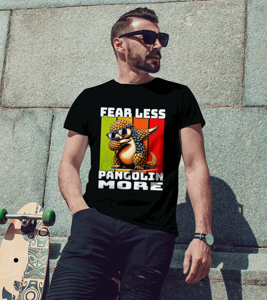 Fear Less Pangolin More Dabbing Sunglasses T-Shirt