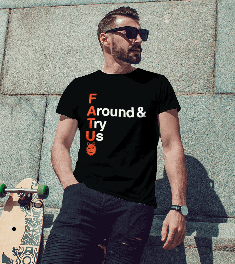 Fatu F Around And Try Us Wolf T-Shirt