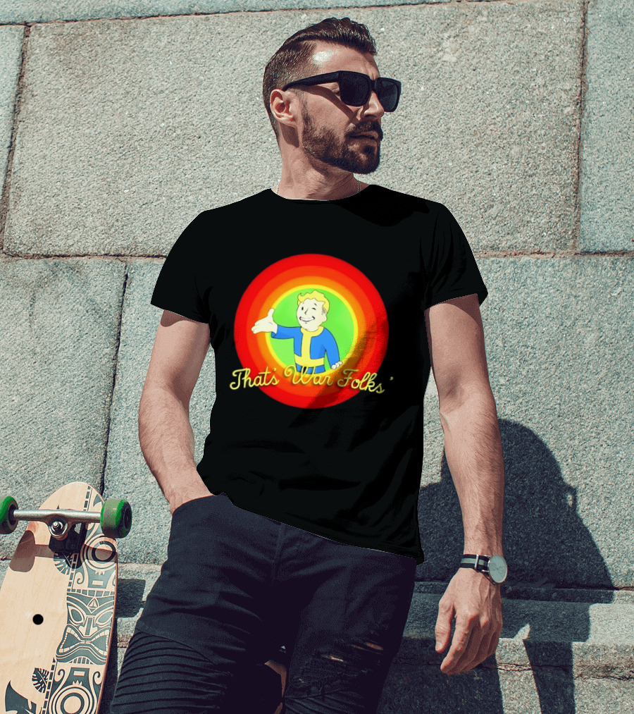 Fallout Vault Boy Cartoon Style That's War Folks T-Shirt