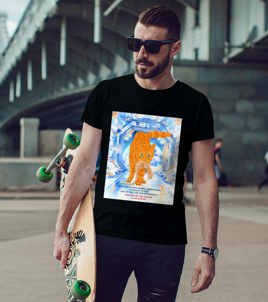 WeylandYutani Animal Companions A Friend To You End Of The Line For Stowaways Building Better Worlds Alien Buster T-Shirt