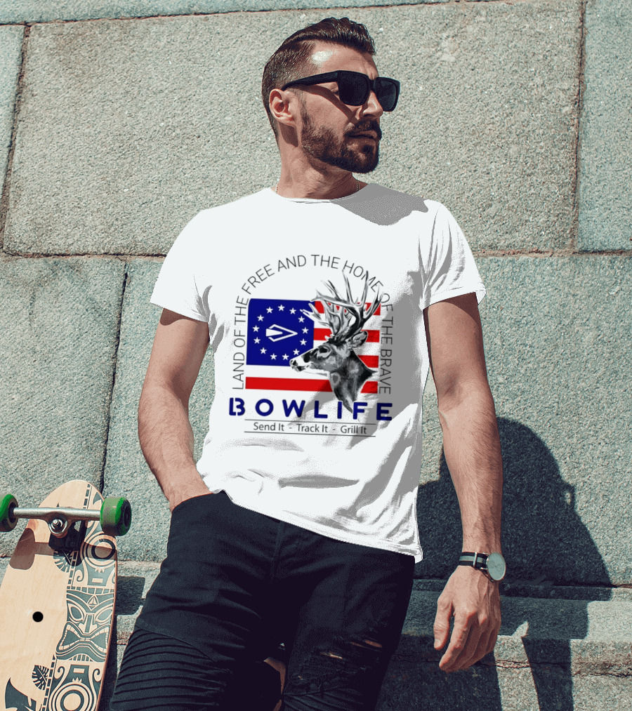 Land Of The Free Home Of The Brave Bow Life Send It Track It Grill It T-Shirt