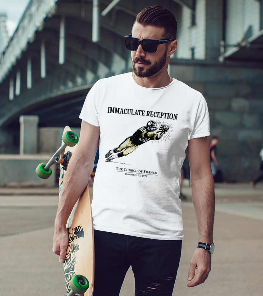 Immaculate Reception The Church Of Franco December 23rd 1972 Pittsburgh Steelers Player NFL History T-Shirt