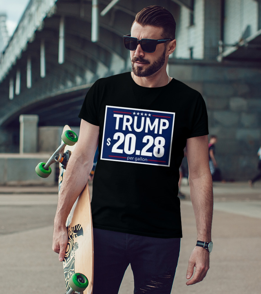 Trump $20.28 Per Gallon T-Shirt