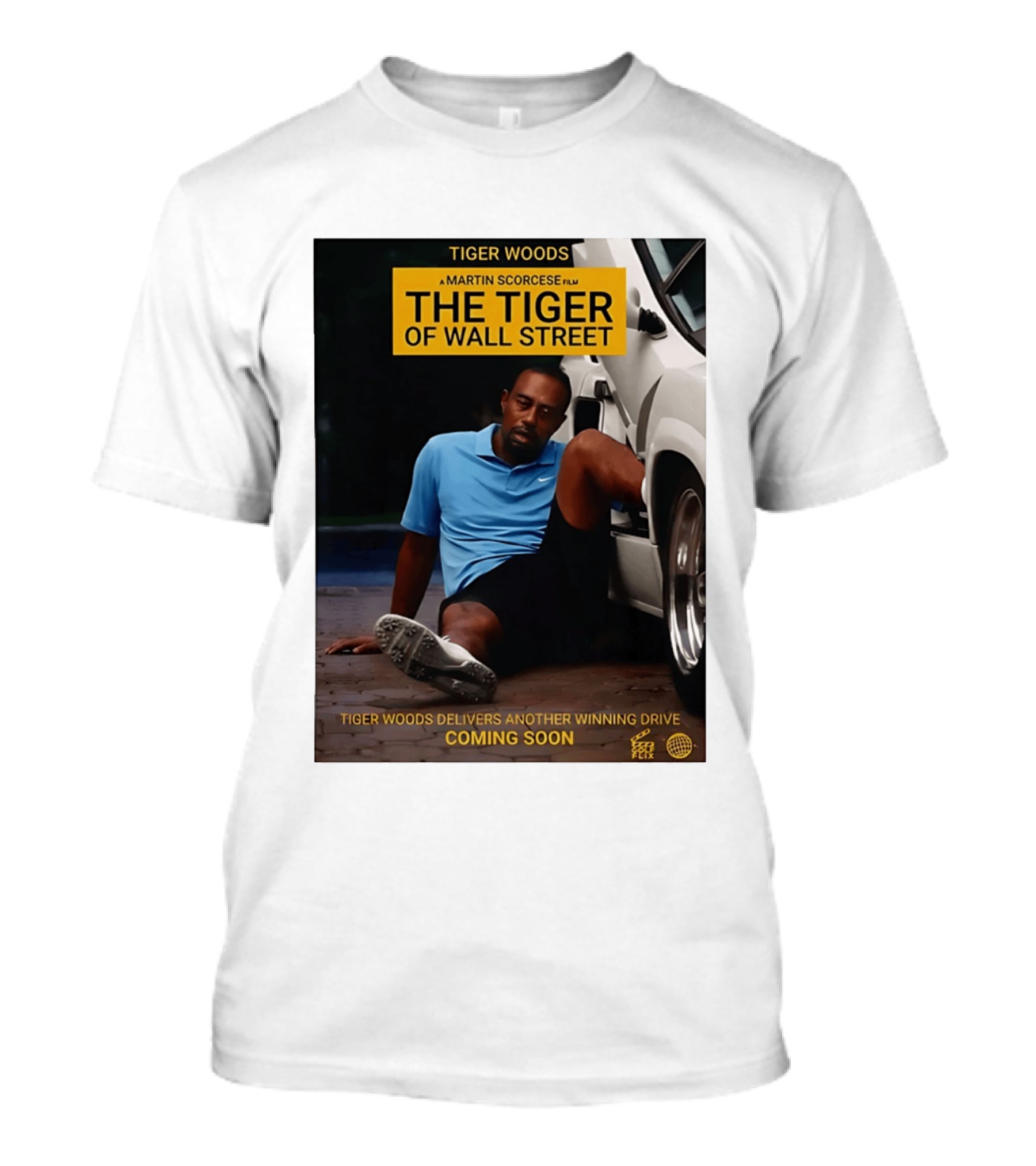 Tiger Woods A Martin Scorsese Film The Tiger Of Wall Street Tiger Woods Delivers Another Winning Drive Coming Soon T-Shirt