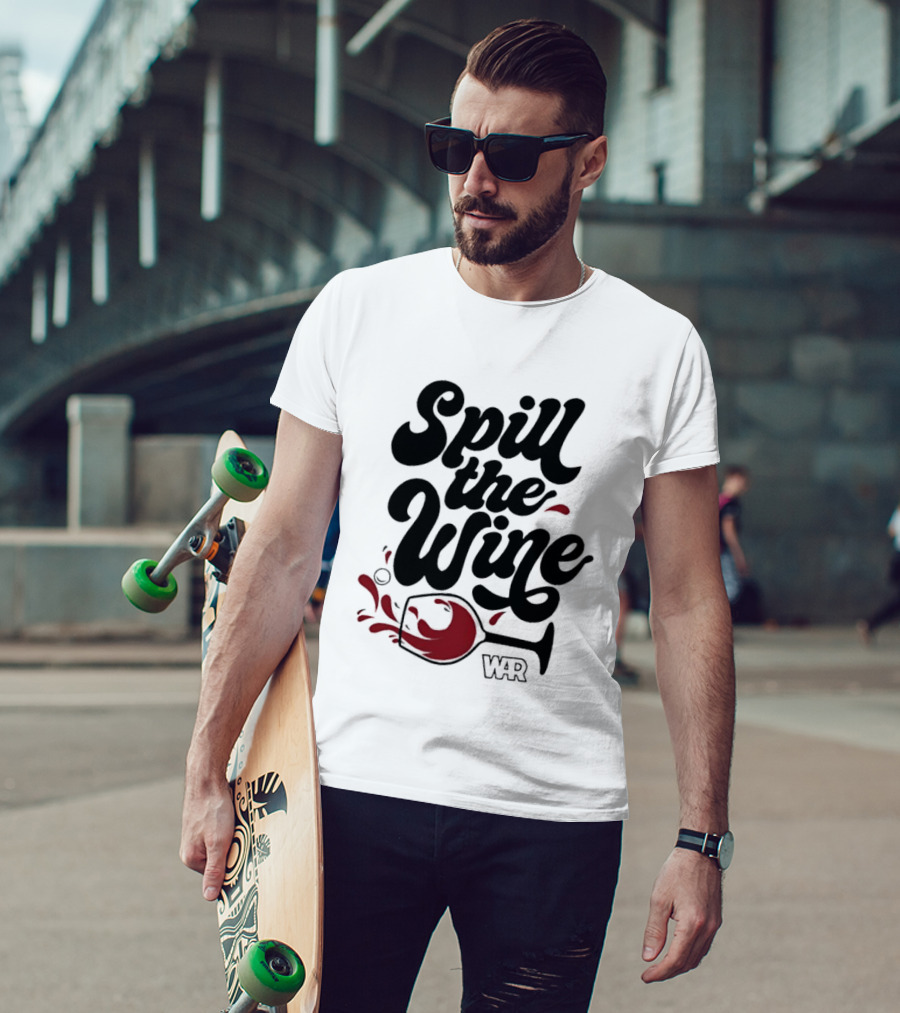 Spill The Wine War Band Red Wine Glass Concept T-Shirt