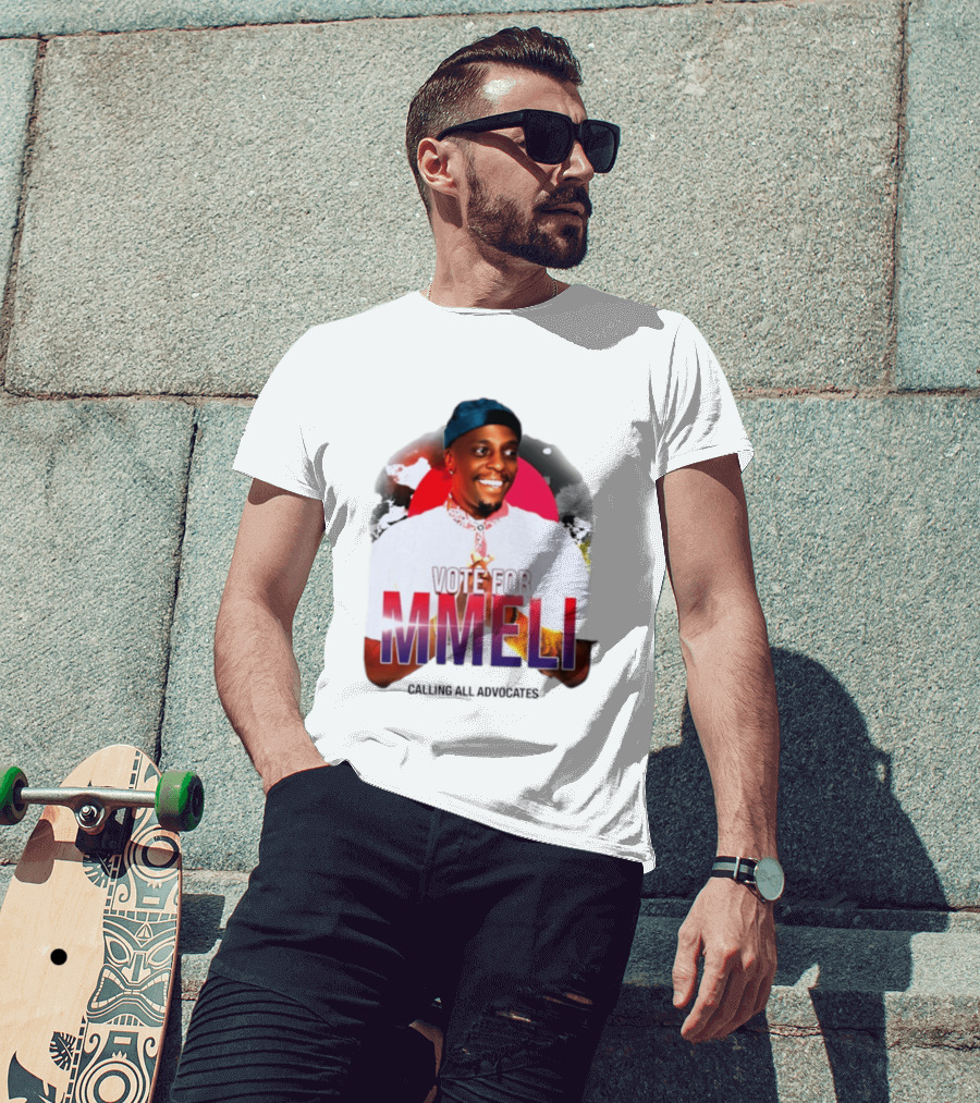 Vote For Mmeli Calling All Advocates T-Shirt