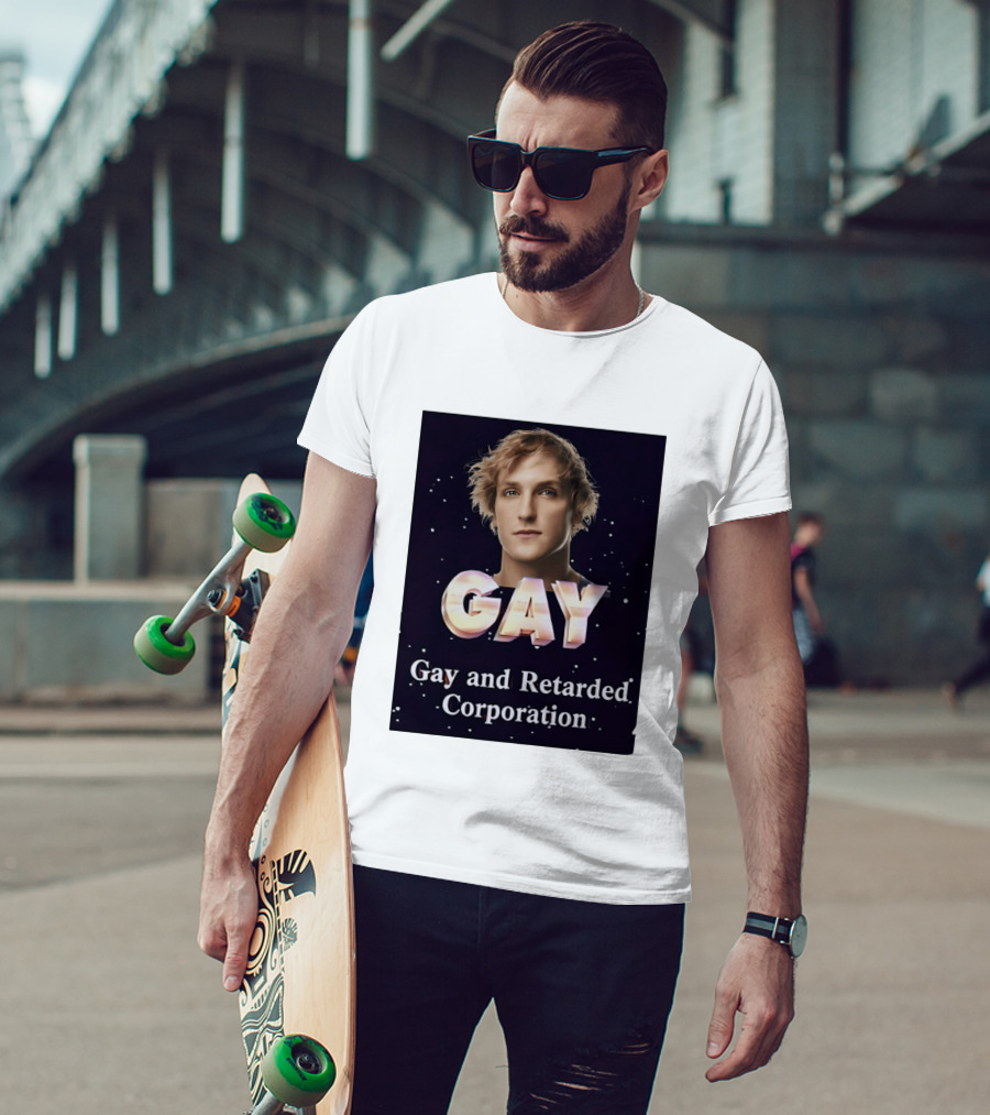 Logan Paul Gay And Retarded Corporation T-Shirt