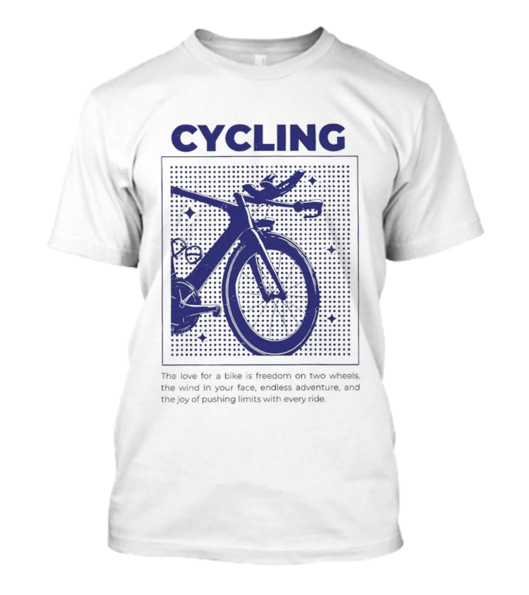 Cycling The Love For A Bike Freedom On Two Wheels Wind In Your Face Endless Adventure T-Shirt