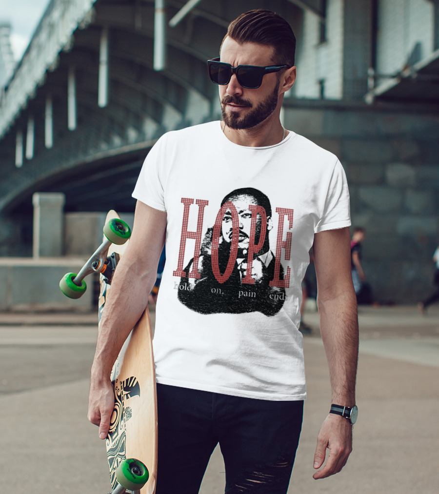 HOPE Hold On Pain Ends Tupac T-Shirt
