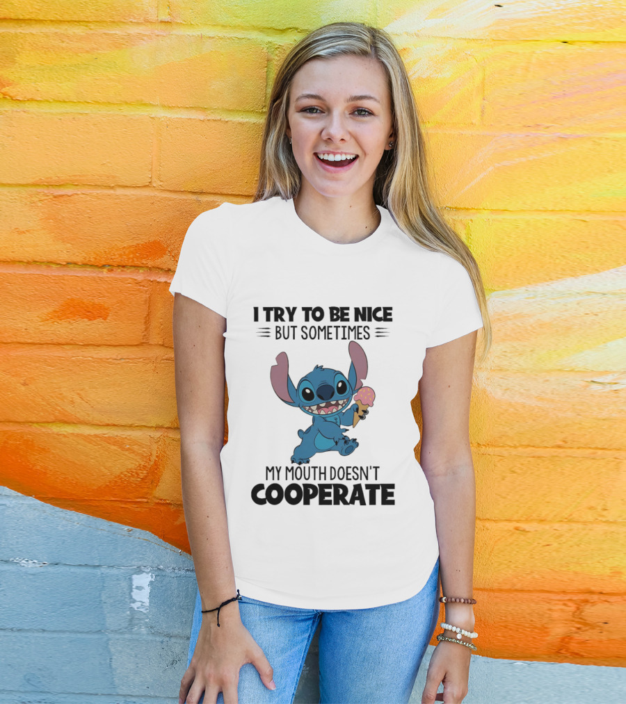 Stitch I Try To Be Nice But Sometimes My Mouth Doesn't Cooperate Ice Cream T-Shirt