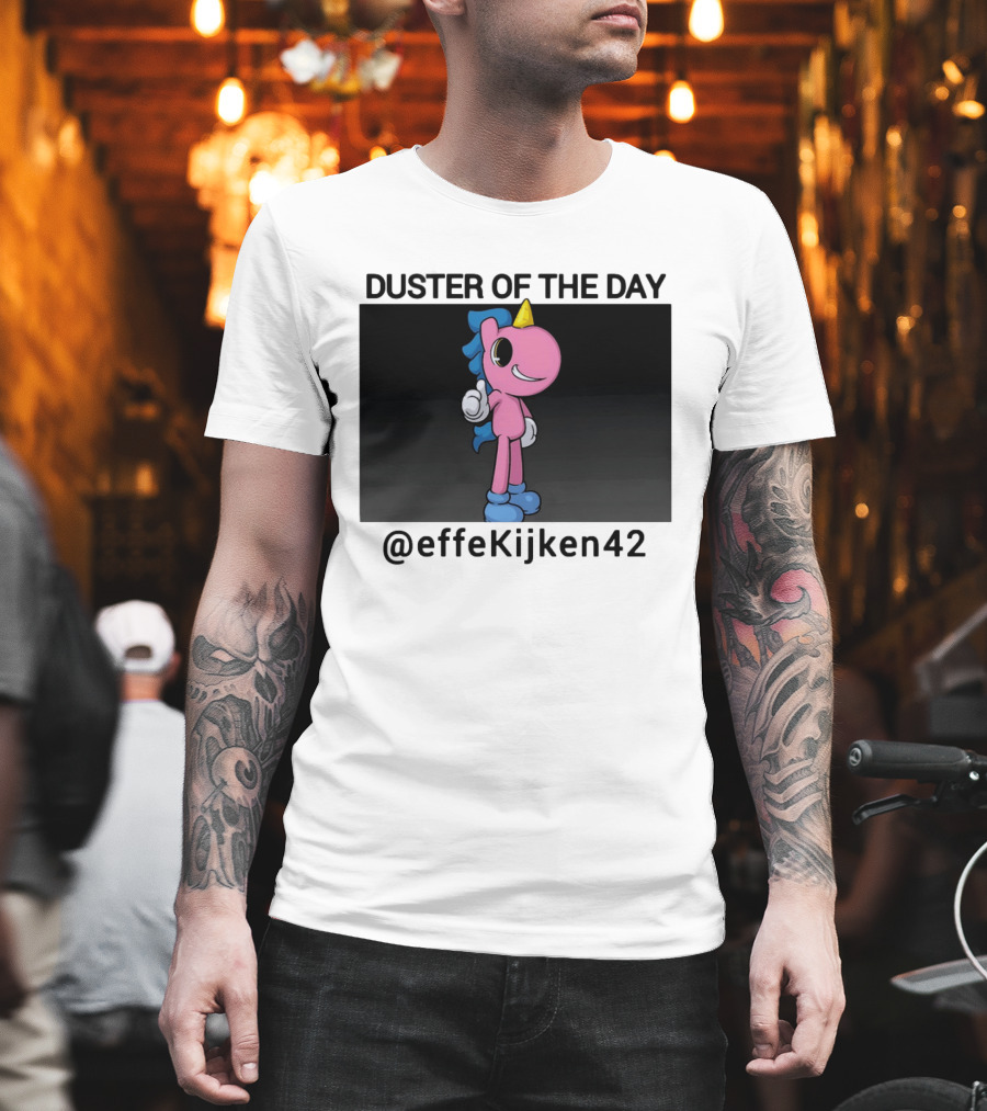 Duster Of The Day Unicorn @effeKijken42 T-Shirt